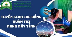 Tuyển sinh Cao đẳng Quản Trị mạng máy tinh