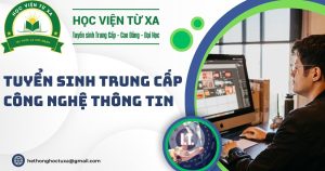 Tuyển sinh Trung cấp ngành công nghệ thông tin