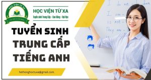 Tuyển Sinh Trung cấp Tiếng Anh