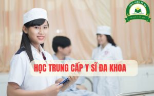 Học trung cấp y sĩ đa khoa từ xa ở đâu