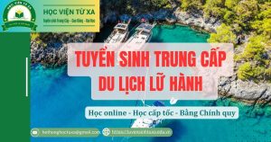 Tuyển sinh trung cấp du lịch lữ hành