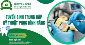 Tuyển sinh trung cấp kỹ thuật phục hình răng