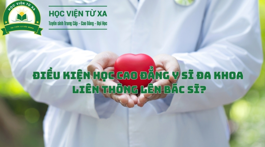 Học Cao Đẳng Y Sĩ Đa Khoa Liên Thông Lên Bác Sĩ