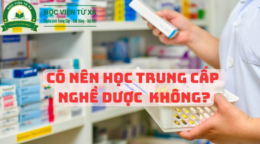 Có Nên Học Trung Cấp Nghề Dược Không?