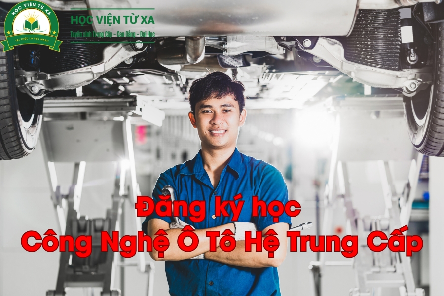 Đăng ký học Công Nghệ Ô Tô Hệ Trung Cấp