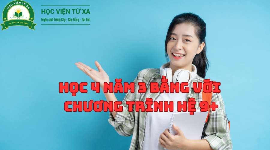 Học 4 năm 3 bằng với chương trình hệ 9+