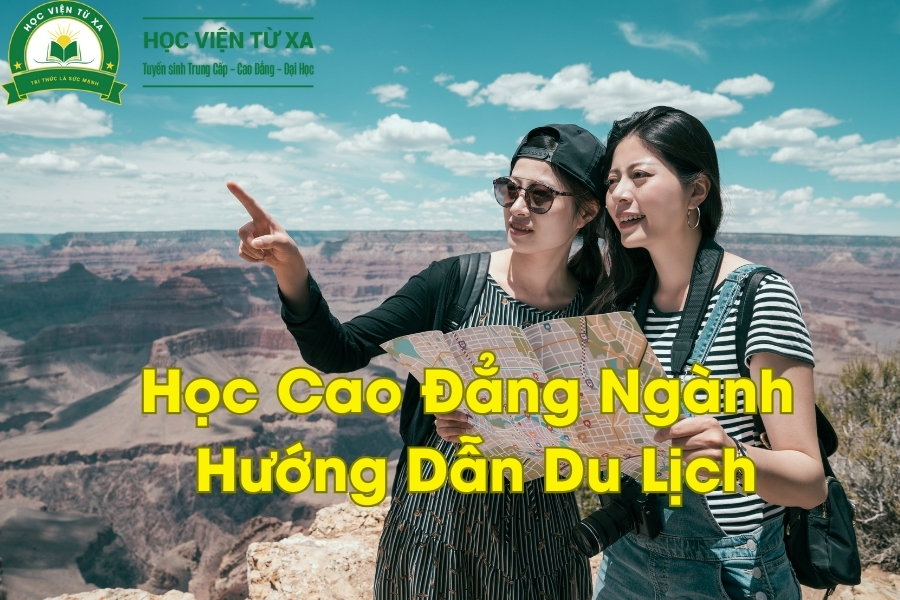 Học Cao Đẳng Ngành Hướng Dẫn Du Lịch