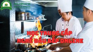 Học Trung Cấp Nghề Đầu Bếp online