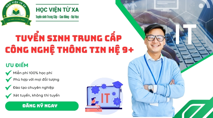 Tuyển Sinh Trung Cấp Ngành Công Nghệ Thông Tin hệ 9+ mới nhất