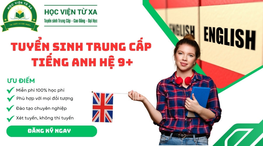 Tuyển Sinh Trung Cấp Ngành Tiếng Anh hệ 9+ mới cập nhật