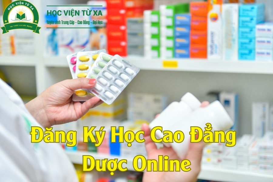 Đăng Ký Học Cao Đẳng Dược Online