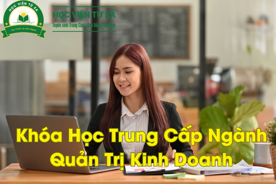 Khóa Học Trung Cấp Ngành Quản Trị Kinh Doanh