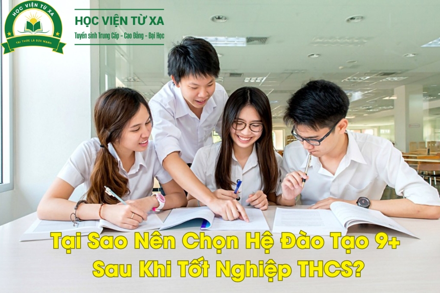 Tại Sao Nên Chọn Hệ Đào Tạo 9+ Sau Khi Tốt Nghiệp THCS?