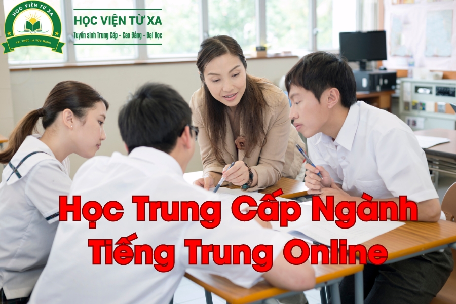 Học Trung Cấp Ngành Tiếng Trung Online