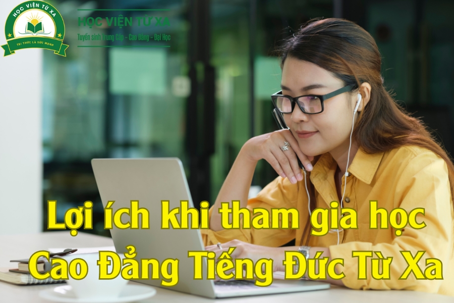 Lợi ích khi tham gia học Cao Đẳng Tiếng Đức Từ Xa