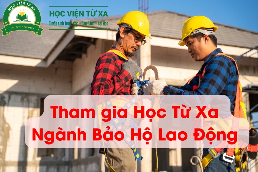 Tham gia Học Bảo Hộ Lao Động Từ Xa