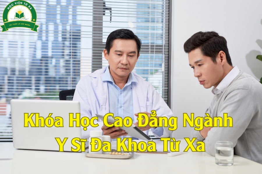 Khóa Học Cao Đẳng Ngành Y Sĩ Đa Khoa Từ Xa