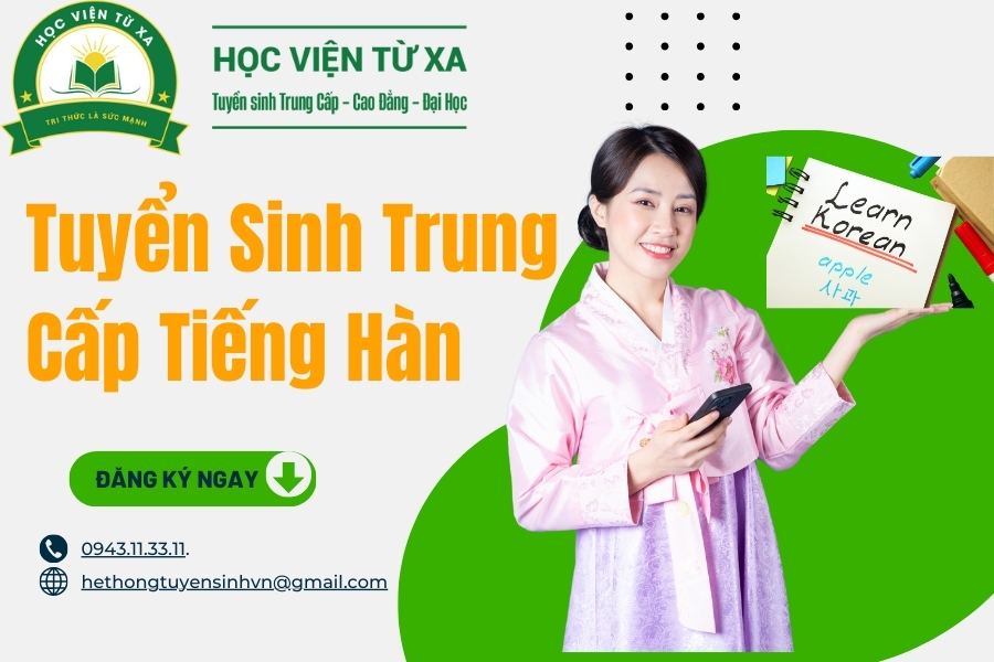 Tuyển Sinh Trung Cấp Tiếng Hàn - Xét Tuyển Trực Tuyến - Đào Tạo Từ Xa