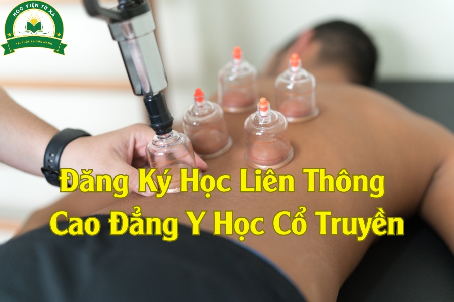 Đăng Ký Học Liên Thông Cao Đẳng Y Học Cổ Truyền