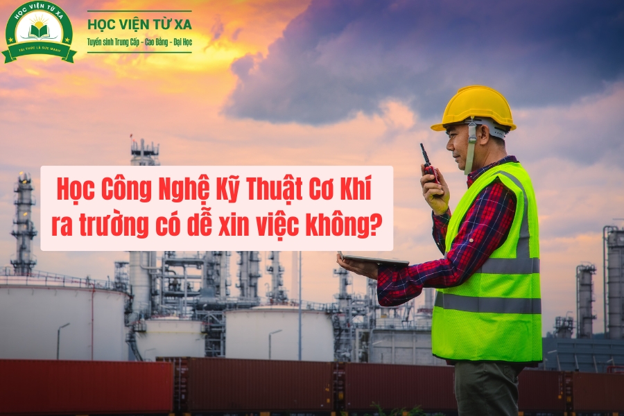 Học Công Nghệ Kỹ Thuật Cơ Khí ra trường có dễ xin việc không?