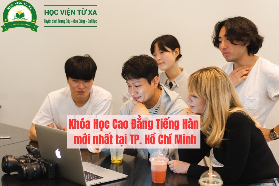 Khóa Học Cao Đẳng Tiếng Hàn mới nhất tại TP. Hồ Chí Minh