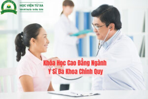 Khóa Học Cao Đẳng Ngành Y Sĩ Đa Khoa Chính Quy