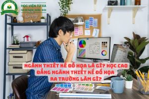 Ngành Thiết Kế Đồ Họa là gì? Học Cao Đẳng Ngành Thiết Kế Đồ Họa ra trường làm gì?