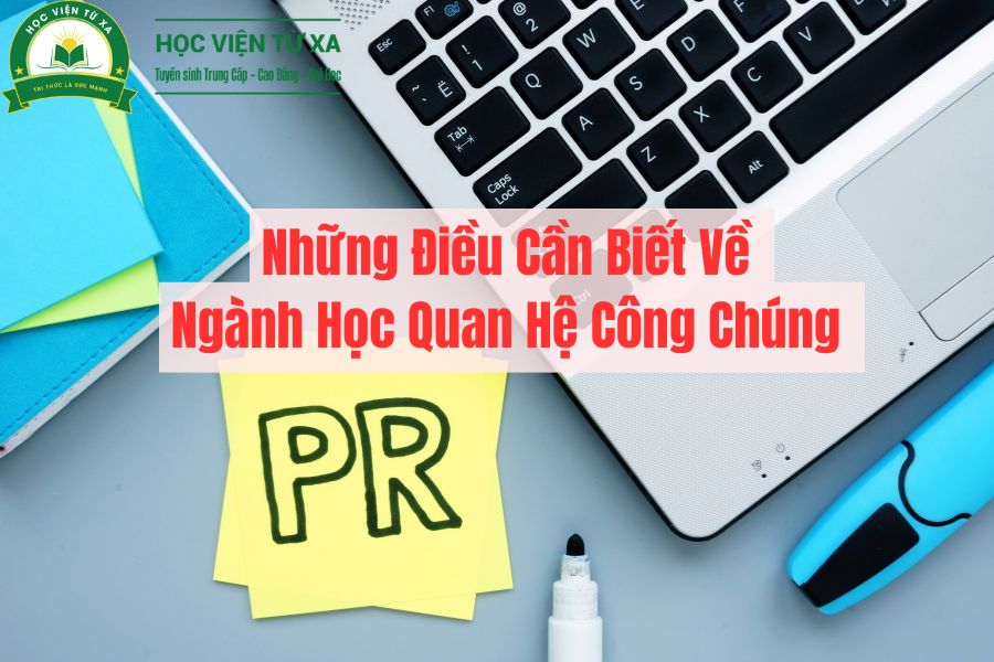 Những Điều Cần Biết Về Ngành Học Quan Hệ Công Chúng