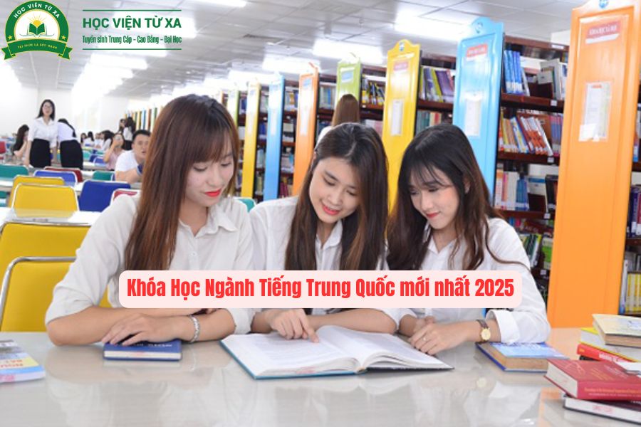 Khóa Học Ngành Tiếng Trung Quốc mới nhất 2025