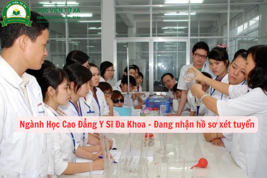 Ngành Học Cao Đẳng Y Sĩ Đa Khoa - Đang nhận hồ sơ xét tuyển