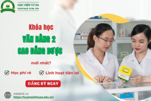 Khóa học văn bằng 2 Cao đẳng Dược mới nhất?