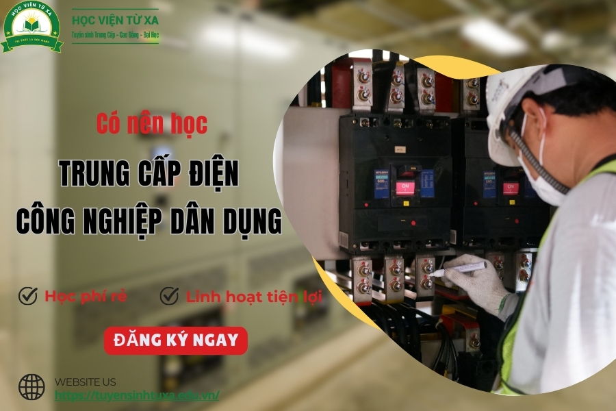Có nên học Trung cấp Điện công nghiệp dân dụng không?