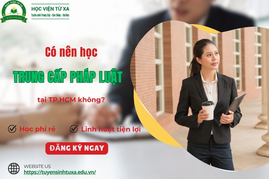 Có nên học Trung cấp Pháp Luật không?