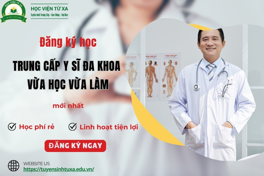 Đăng ký học Trung cấp Y sĩ đa khoa vừa học vừa làm mới nhất