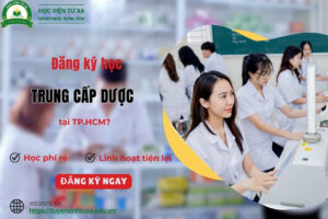 Đăng ký học trung cấp Dược tại TP.HCM?