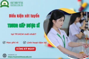 Điều kiện xét tuyển Trung cấp Dược sĩ tại TP.HCM