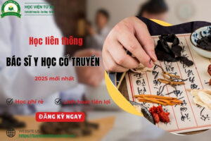 Học liên thông bác sĩ y học cổ truyền 2025 mới nhất