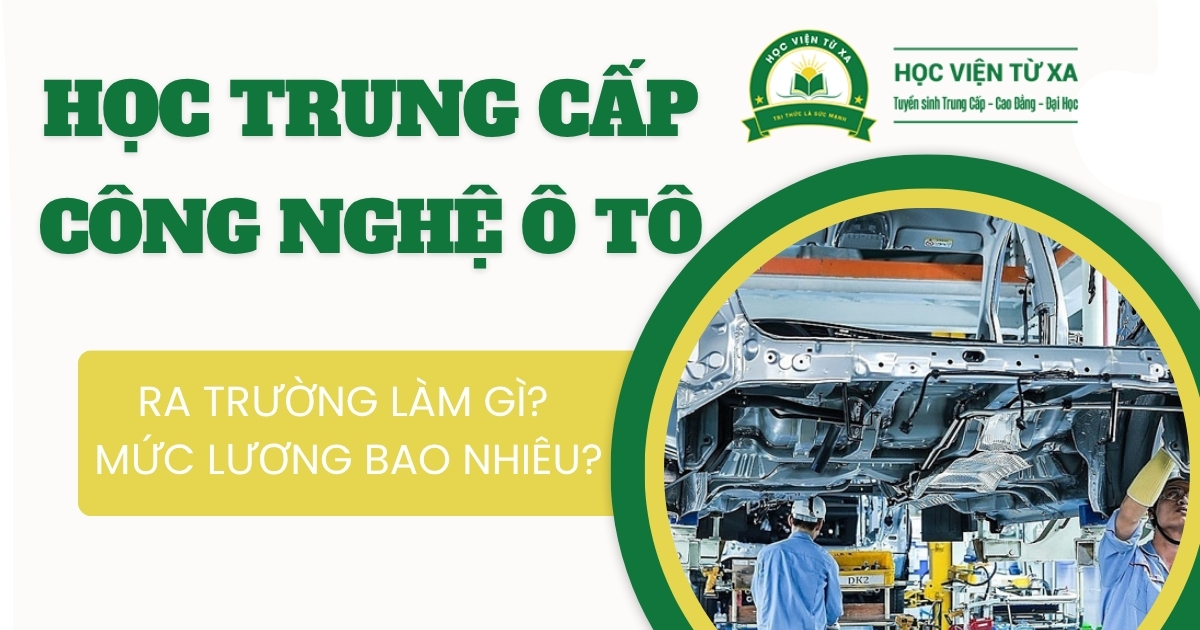 Học Trung cấp Công nghệ ô tô ra làm gì?