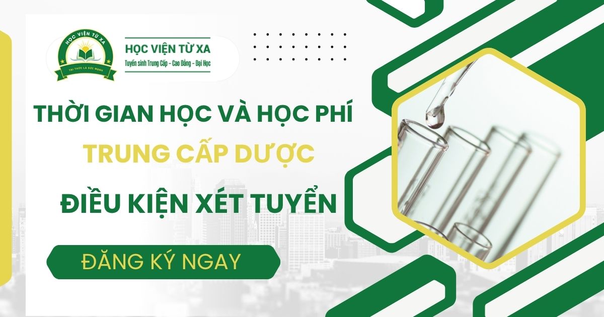 Thời gian học và học phí Trung cấp Dược