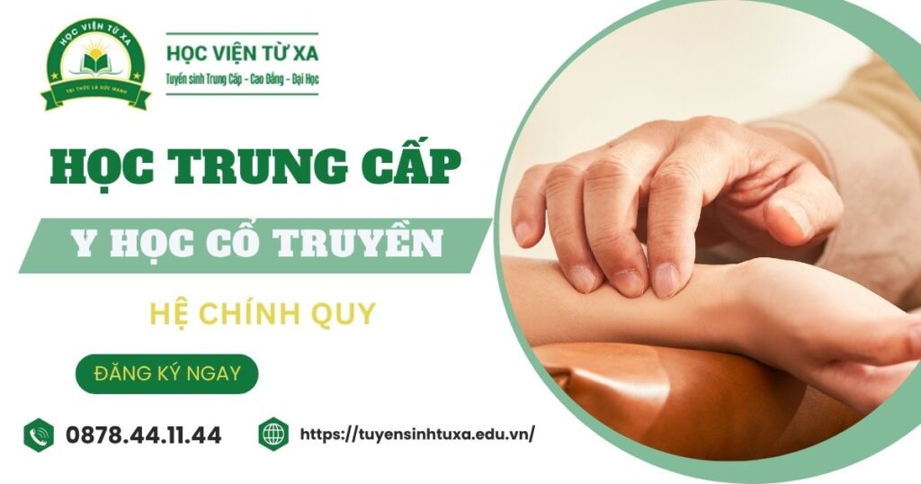 Học Trung cấp Y học cổ truyền chính quy