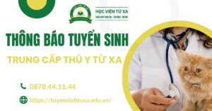 Thông báo tuyển sinh Trung cấp Thú y Từ xa