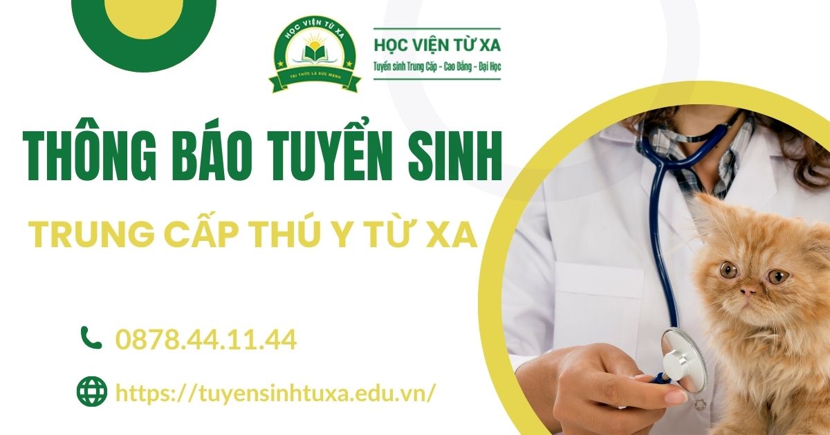 Thông báo tuyển sinh Trung cấp Thú y Từ xa