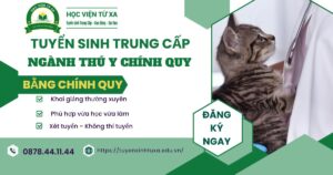 Tuyển sinh Trung cấp Thú y Chính quy