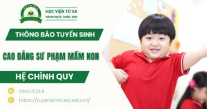 Thông báo tuyển sinh Cao đẳng Sư phạm mầm non Chính quy