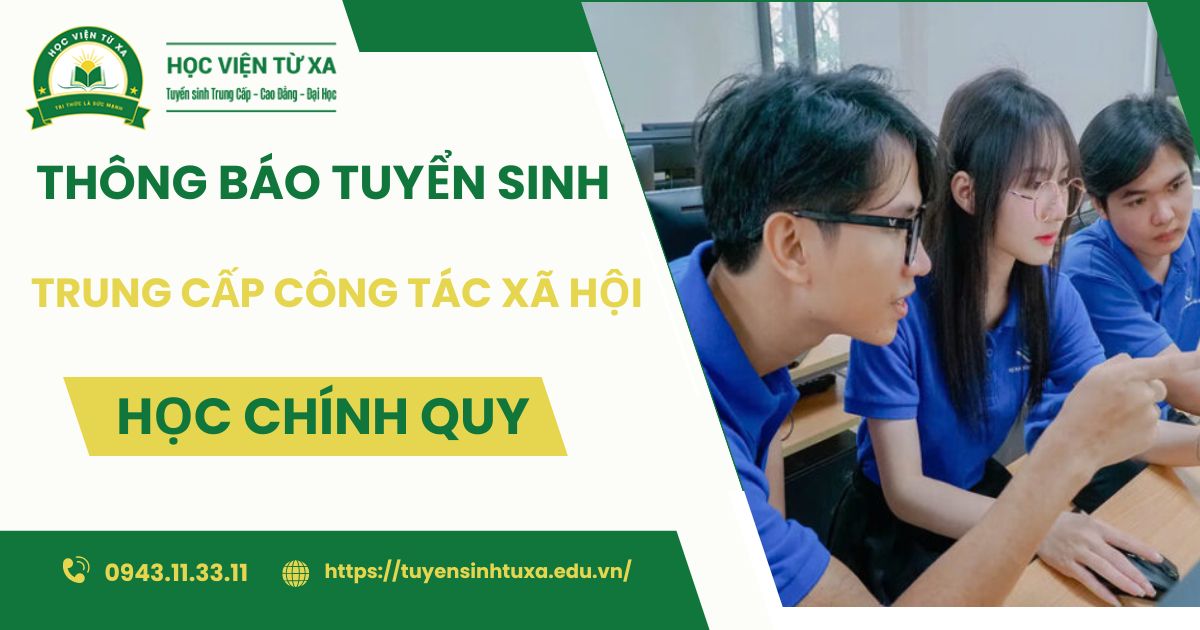 Thông báo tuyển sinh Trung cấp Công tác xã hội Chính quy