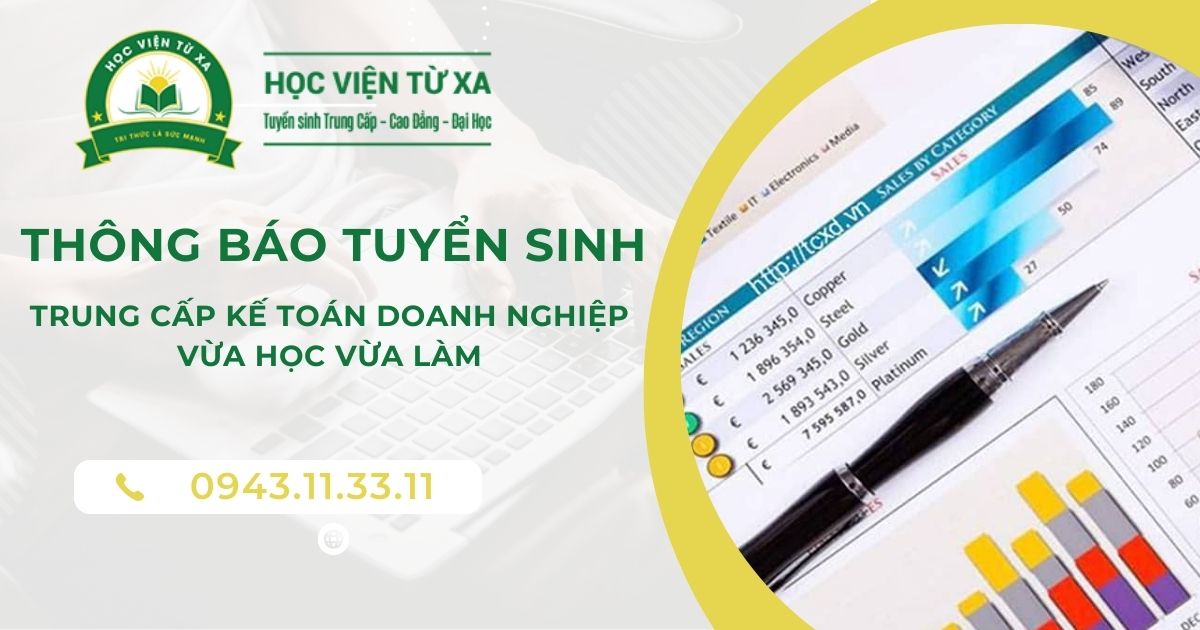 Thông báo tuyển sinh Trung cấp Kế toán doanh nghiệp Vừa học vừa làm