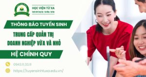 Thông báo tuyển sinh Trung cấp Quản trị doanh nghiệp vừa và nhỏ Chính quy