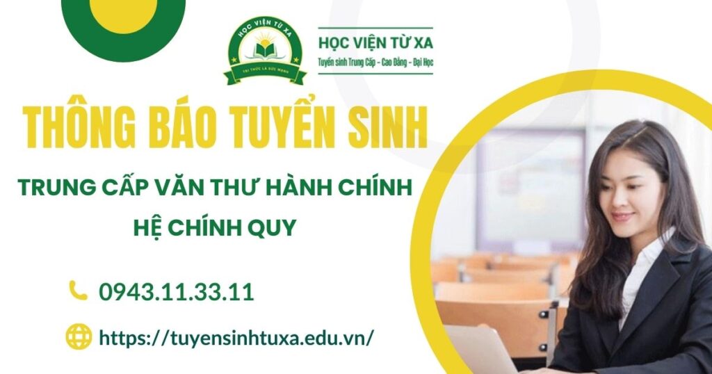 Thông báo tuyển sinh Trung cấp Văn thư hành chính Chính quy