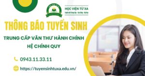 Thông báo tuyển sinh Trung cấp Văn thư hành chính Chính quy