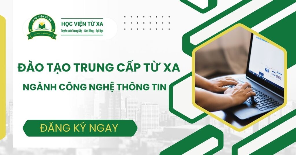 Đào tạo Trung cấp Công nghệ thông tin Từ xa tại TPHCM